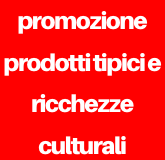 Linea programmatica 10 - Promozione prodotti tipici e ricchezze culturali